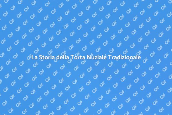 La Tradizione della Torta Nuziale