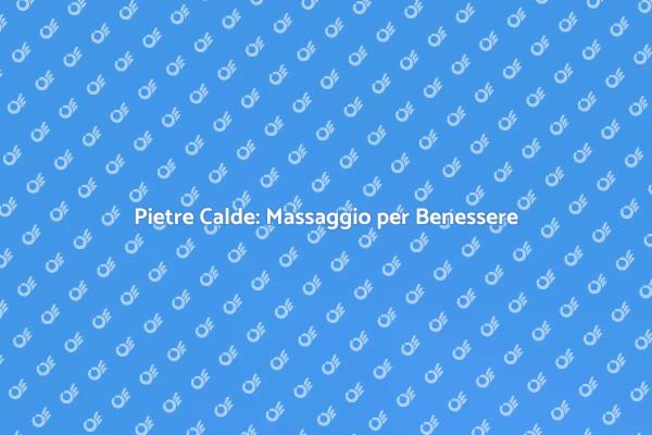 Riequilibrio Energetico con Pietre Calde
