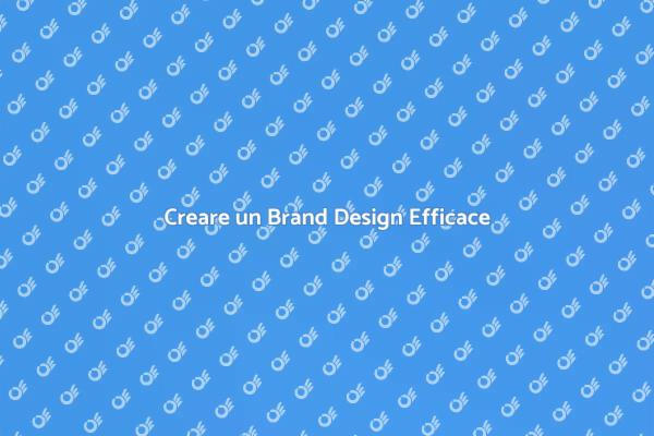 Eccellere con un Brand Design Unico