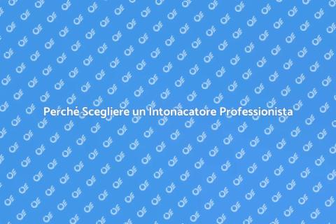 Assumere un Intonacatore: Perché Farlo
