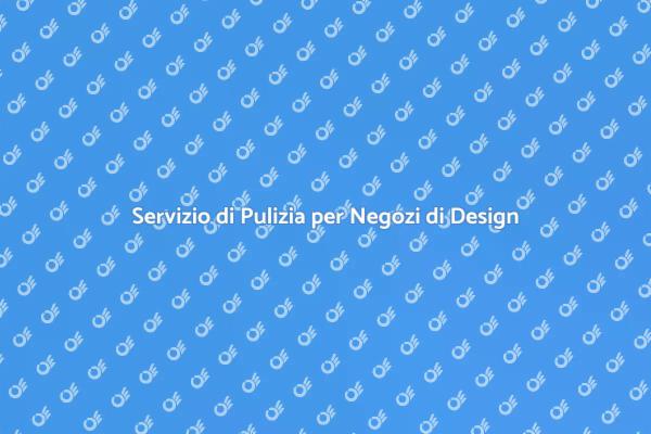 L'importanza della Pulizia nei Negozi