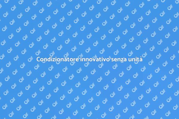 Comfort senza unità esterna