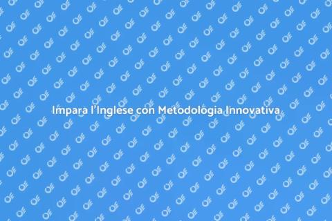 Corso di Inglese Innovativo e Comunicativo