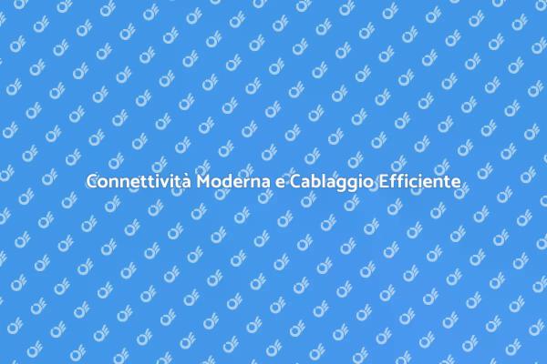 Cablaggio Strutturato per la Connettività