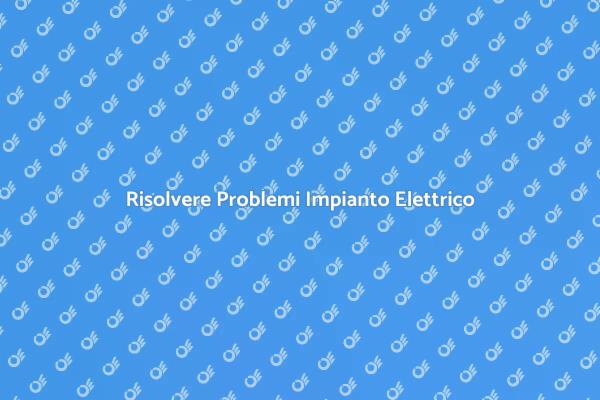 Sicurezza Impianto Elettrico: Diagnosi Necessaria