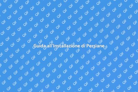 Persiane Economiche: Installazione Facile