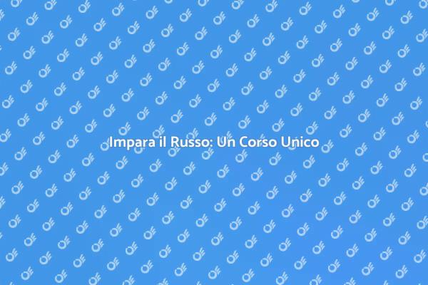 Impara il Russo e Scopri Nuove Culture