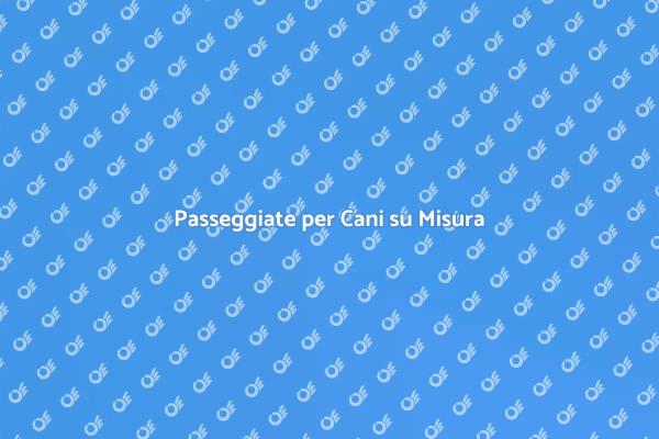 Il Tuo Cane, le Nostre Passeggiate