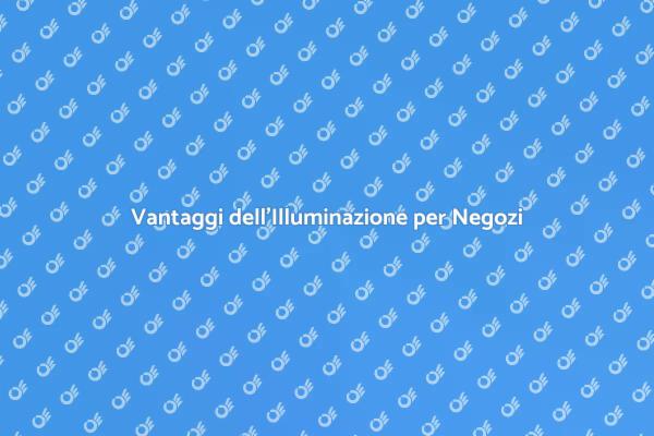 Illumina il Tuo Negozio con Professionalità