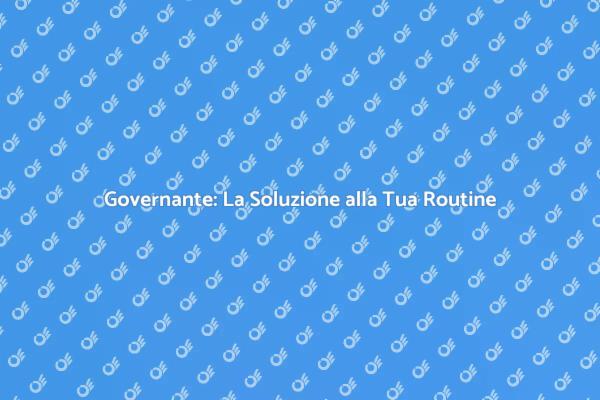 Governante: Ritorna al Comfort Domestico