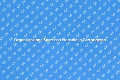 Mensole in Cartongesso: Soluzioni Smart