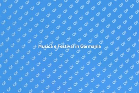 Festival Musicali in Germania