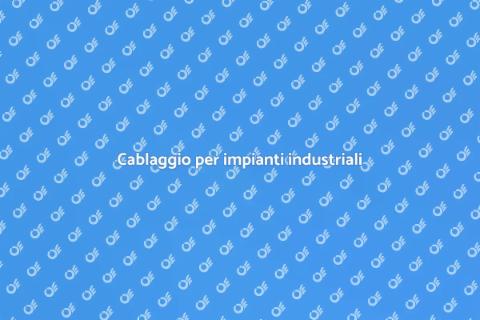 Installazione cablaggio impianti elettrici