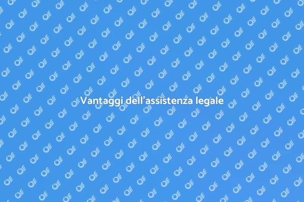Assistenza legale: scopri i vantaggi