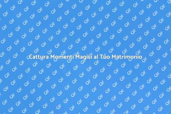 Il Tuo Giorno Speciale con un Wedding Reporter