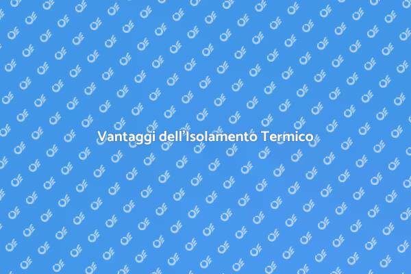 Isolamento Casa: Comfort e Risparmio
