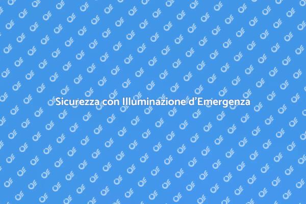 Illuminazione di Emergenza: Un Necessario