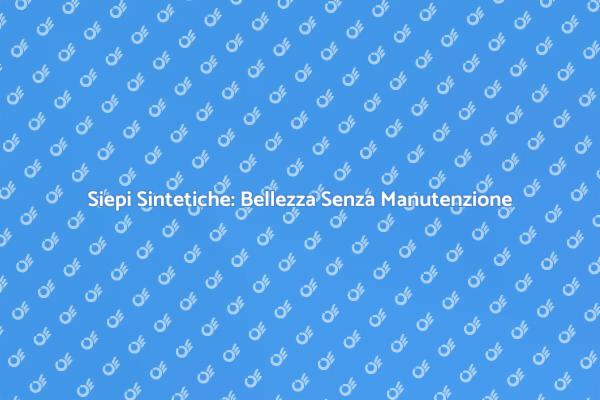 Eleganza Verde con Siepi Artificiali