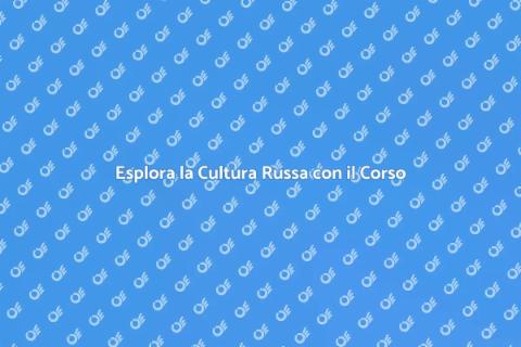 Corso di Cultura Russa Imperdibile