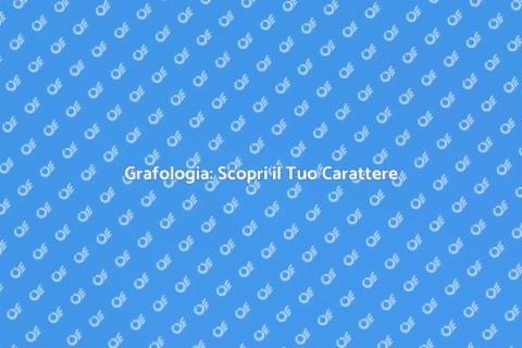 Grafologia: Arte e Scienza della Scrittura