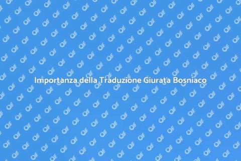 Traduzione Giurata in Bosniaco Essenziale