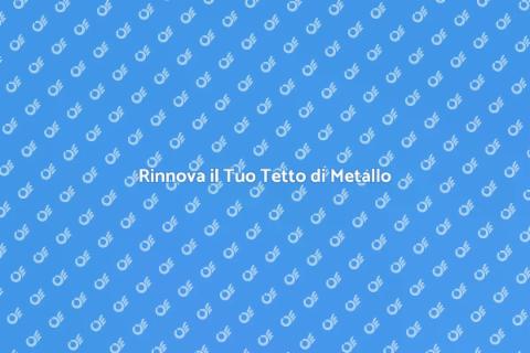 Dipingere un Tetto di Metallo