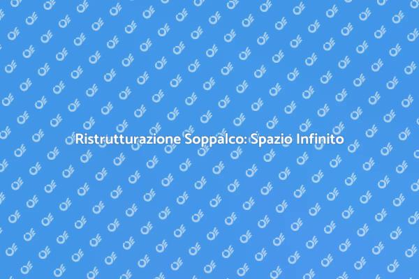 Soppalco: Rinnova il Tuo Spazio