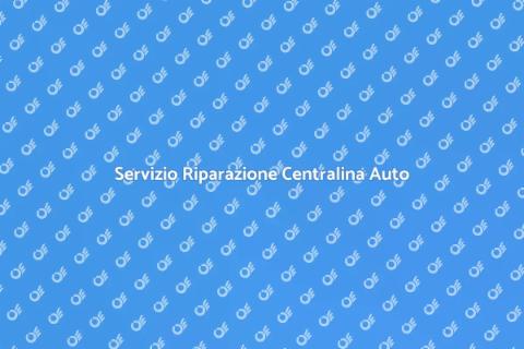Riparazione Centralina Elettronica Auto