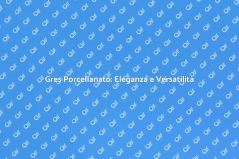 Pavimento in Gres: Scelta Perfetta