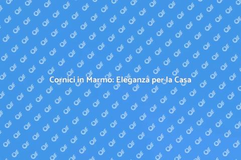 Lavorazione Marmo per Cornici Eleganti