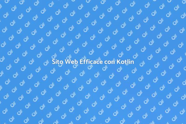 Guida alla Creazione di Siti con Kotlin