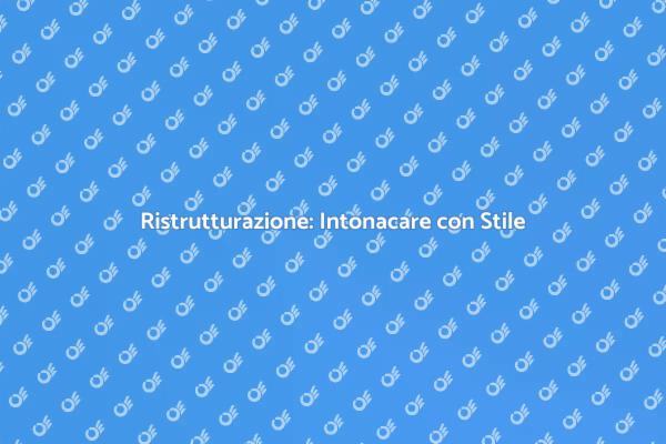 L'Arte di Intonacare un Appartamento