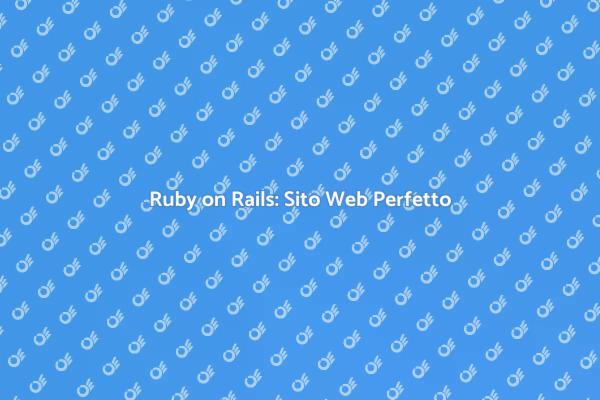 Sito Web Scalabile con Ruby on Rails