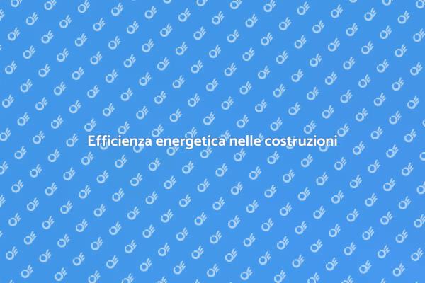 Efficienza energetica: un futuro migliore