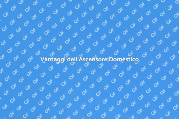 Ascensore: La Soluzione per la Tua Casa