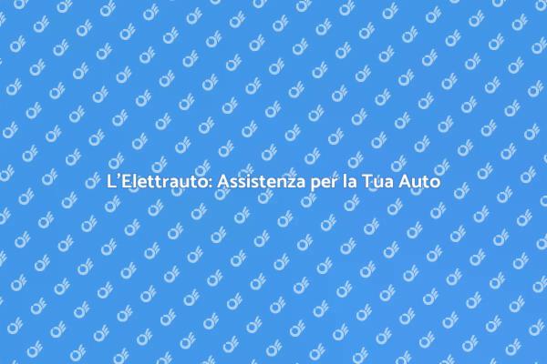 Assistenza Elettrica Auto Professionale