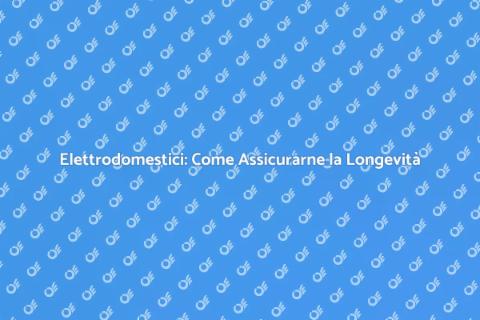 Proteggere Elettrodomestici per il Futuro