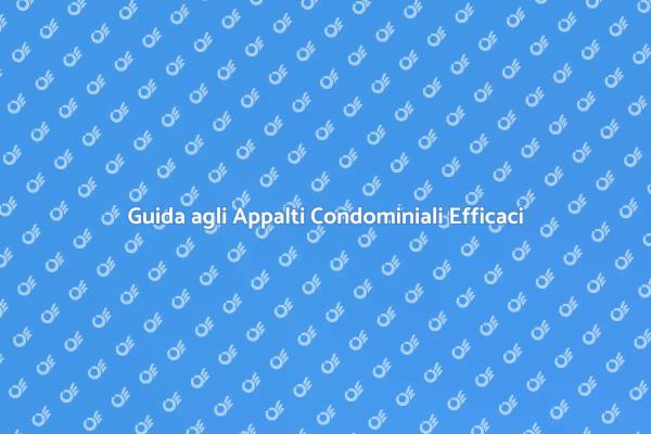 Ottimizza gli Appalti Condominiali