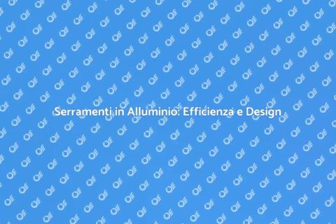 Ristrutturazione Serramenti a Taglio Termico