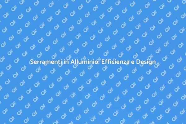 Ristrutturazione Serramenti: Scopri il Taglio Termico