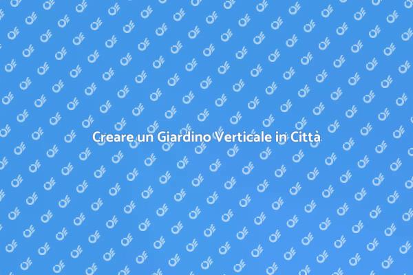 Trasforma il Tuo Spazio con Verde Verticale