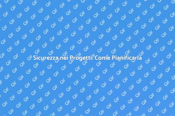 Sicurezza: Stesura del Piano Operativo