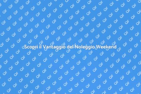 Noleggiare un’Auto per un Weekend