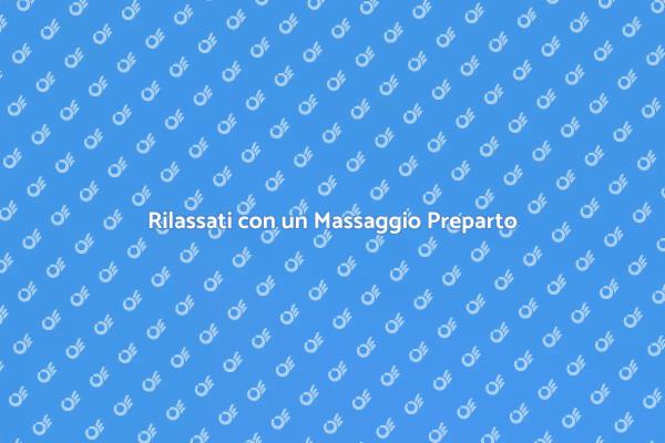 Il Massaggio Preparto: Relax a Casa