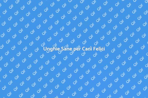 Servizio di Pulizia Unghie per Cani