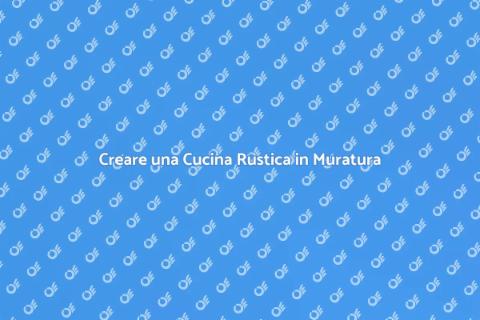 Cucina Rustica in Muratura: Guida