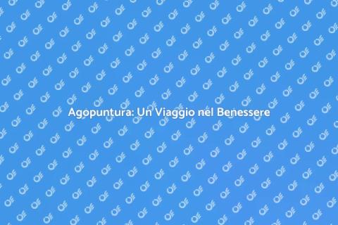 Agopuntura e Benessere Energetico
