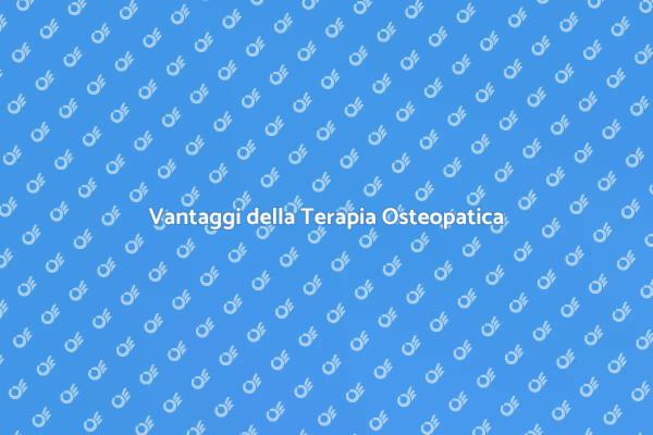 Salute e Benessere con Osteopatia