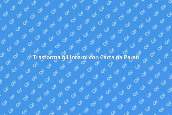 Carta da Parati: Stile e Creatività