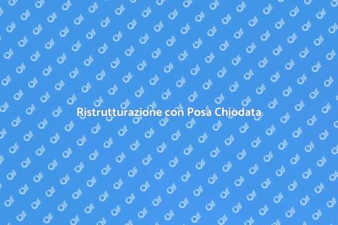 Posa Chiodata: Ristruttura con Stile